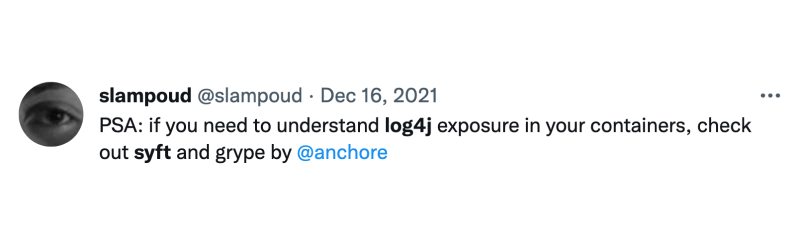 tweet about using Syft and Grype to find log4j vulnerability