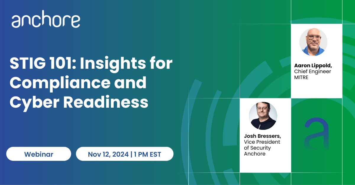 STIG 101 Webinar: Insights for Compliance and Cyber Readiness